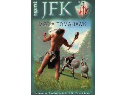 Agent JFK 03 - Meč a tomahawk (A)