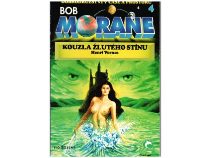 Bob Morane 4 - Kouzla žlutého stínu (A)