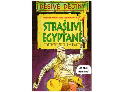 Děsivé dějiny - Strašliví Egypťané (A)