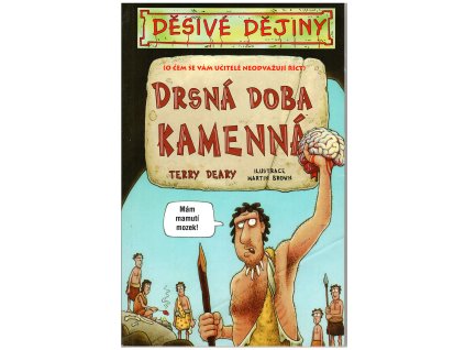 Děsivé dějiny - Drsná doba kamenná (A)