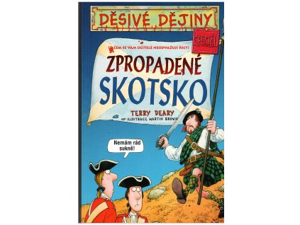 Děsivé dějiny speciál - Zpropadené Skotsko (A)