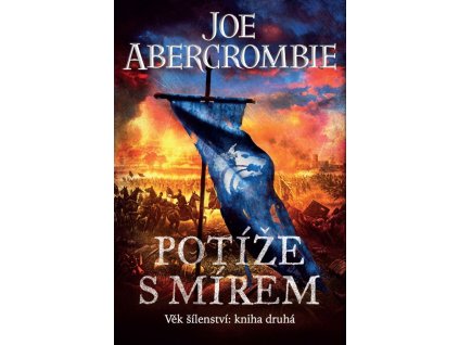 Věk šílenství 2 - Potíže s mírem (A)