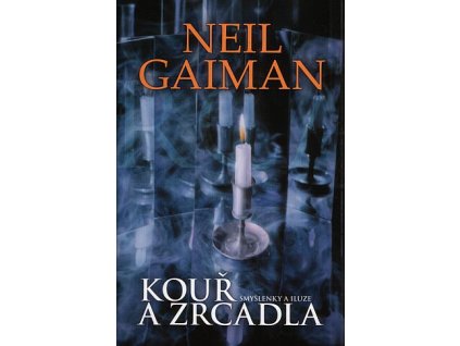 Kouř a zrcadla (A)