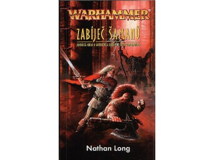 Warhammer - Gotrek a Felix 11: Zabíječ šamanů (A)