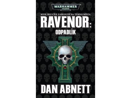 Warhammer 40.000 - Ravenor 3: Odpadlík (A)