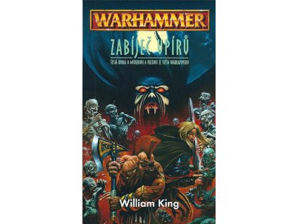 Warhammer - Gotrek a Felix 06: Zabíječ upírů /1. vyd./ (A)