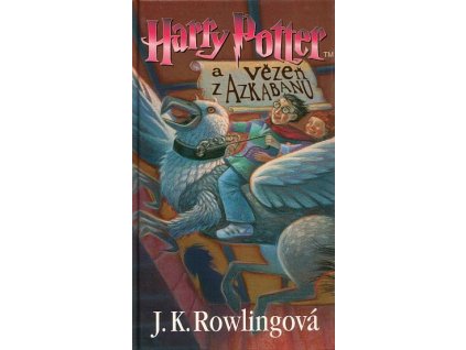 Harry Potter a vězeň z Azkabanu /1. vyd/ (A)