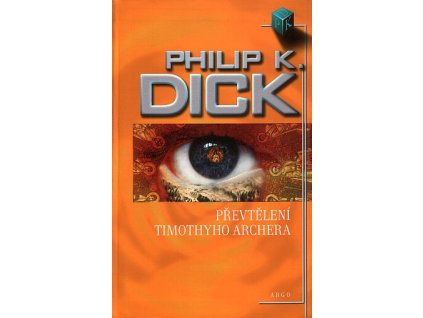 Převtělení Timothyho Archera (A)