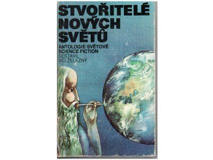 Stvořitelé nových světů /2. vyd./ (A)