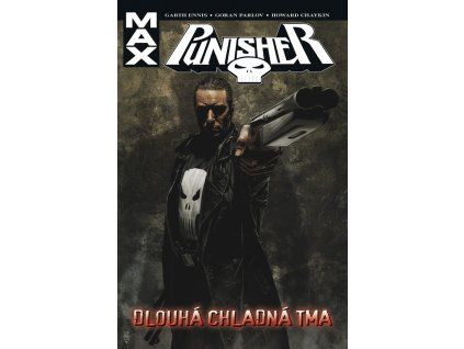 Punisher MAX 09: Dlouhá chladná tma (A)