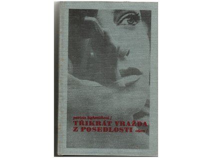 Třikrát vražda z posedlosti (A)