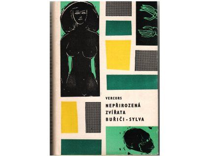 Nepřirozená zvířata/Buřiči/Sylva (A)