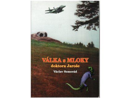 Válka s mloky doktora Jaroše (A)