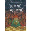 Jemně tajemně