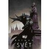 Batman: Svět + PODPIS M. SUCHÁNKA a Š. KOPŘIVY