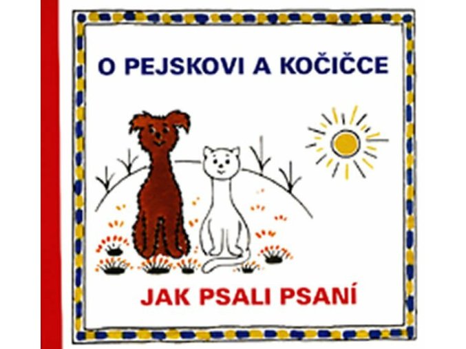o pejskovi a kocicce jak psali psani