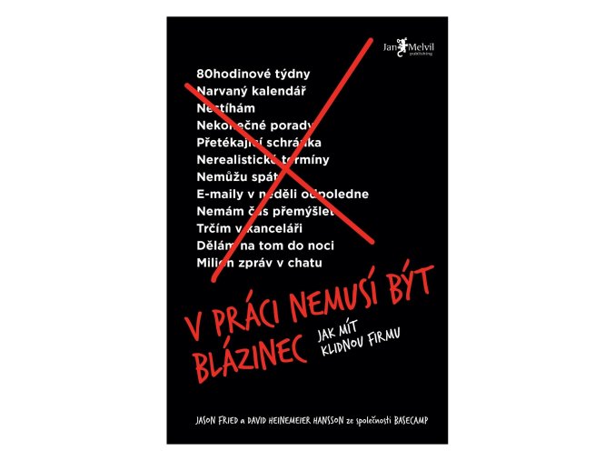 v praci nemusi byt blazinec jak mit klidnou firmu