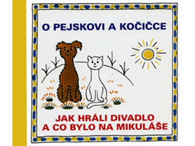 o pejskovi a kocicce jak hrali divadlo a co bylo na mikulase