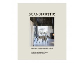 Scandi Rustic: Creating a Cozy & Happy Home