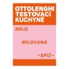 Ottolenghi Testovací kuchyně: Moje milovaná spíž