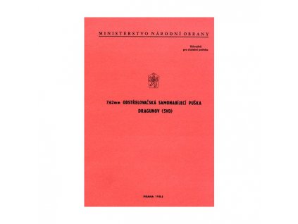 Předpis 7,62 Odstřelovačská samonabíjecí puška Dragunov (SVD)