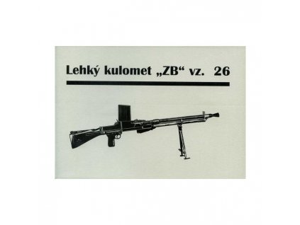 Manuál Lehký kulomet ZB 26 - reprint