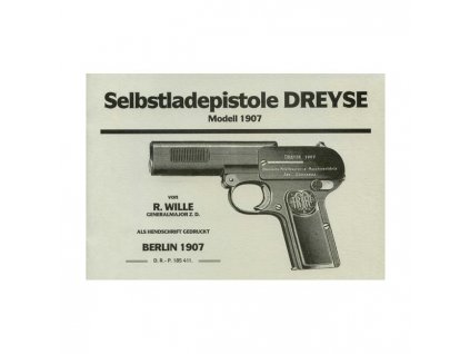 Manuál Samonabíjecí pistole Dreyse 1907 - reprint