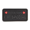 Mama Says I'm Special Patch