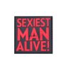 Sexiest Man Alive Rubber Patch