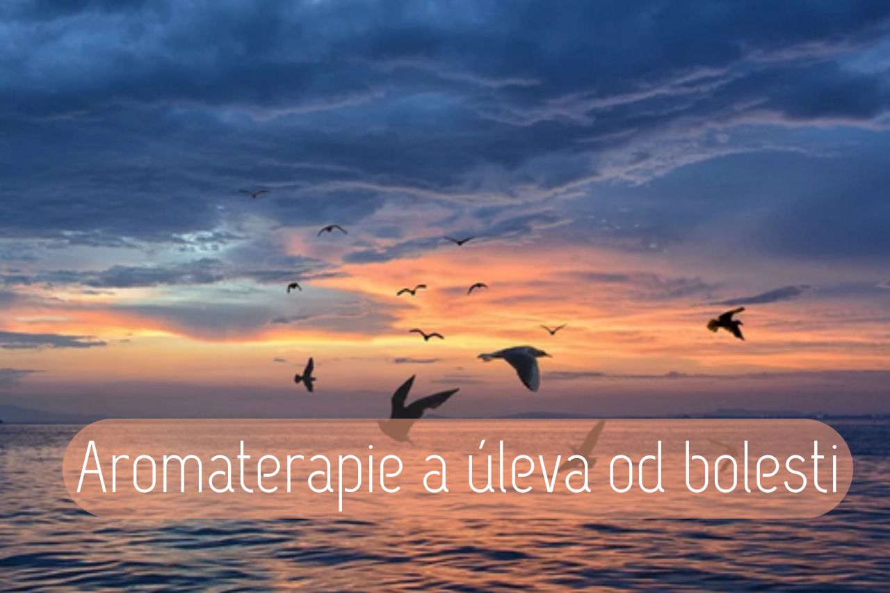 Aromaterapie a úleva od bolesti