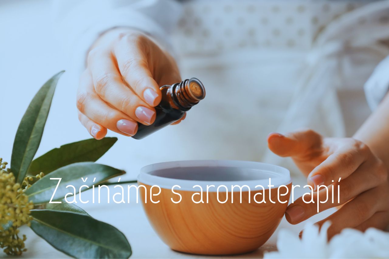Začínáme s aromaterapií