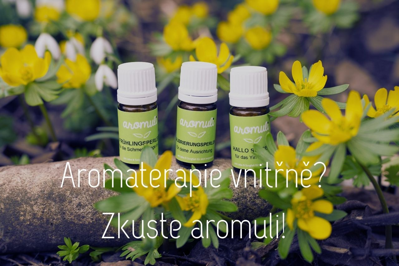 Aromaterapie vnitřně? Zkuste aromuli®!