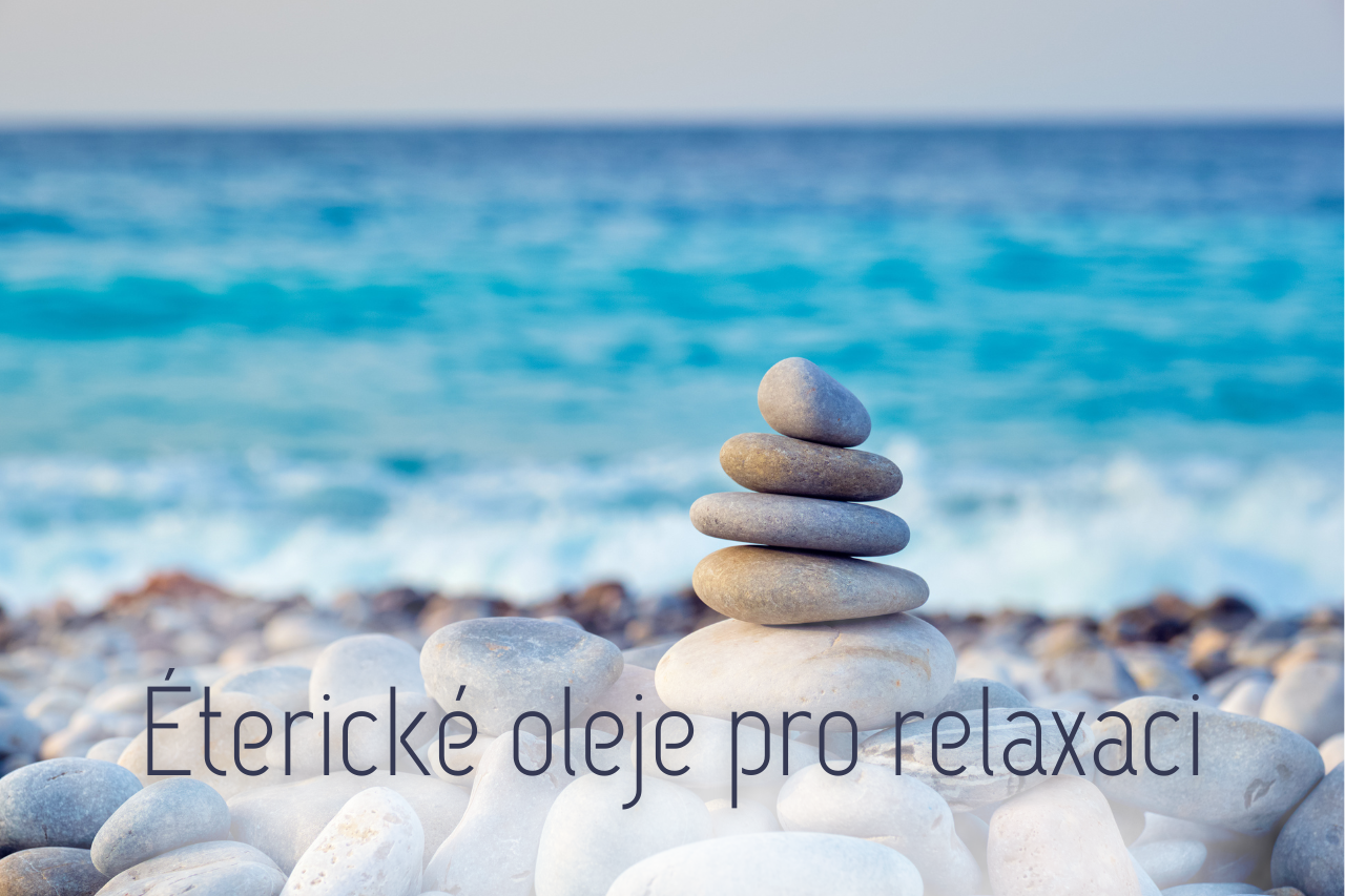 Éterické oleje pro relaxaci a meditaci