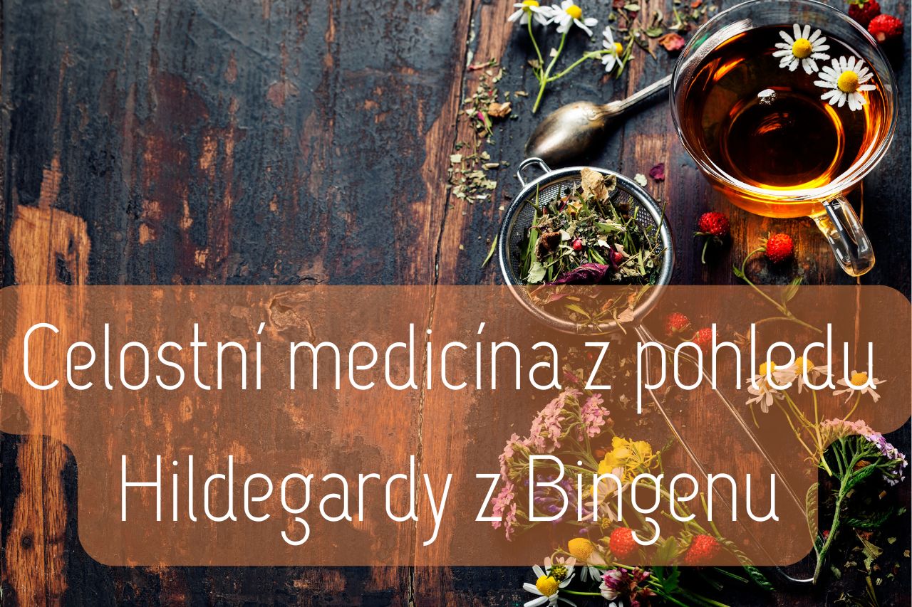 Hildegarda celostní medicína