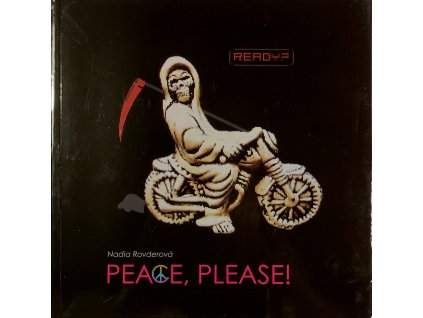 Nadia Rovderová: Peace, Please!