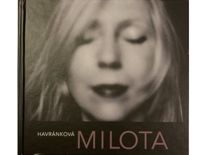 Milota Havránková: Milota