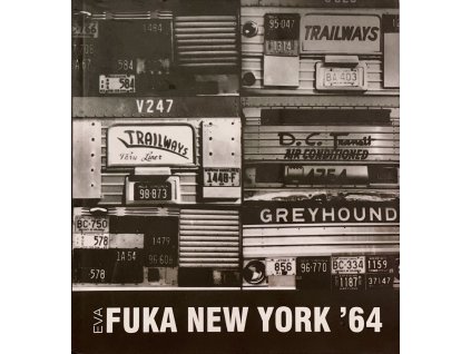 Eva Fuka: New York ´64