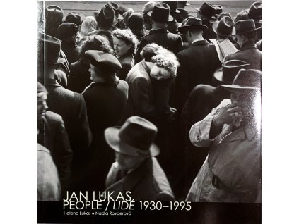 Jan Lukas: Lidé 1930 až 1995