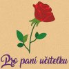 Růže pro paní učitelku (Velikost 30x30cm)