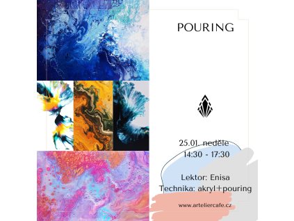 Pouring | 25.01. neděle 14:30