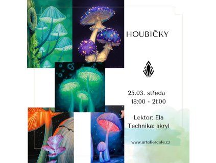 Houbičky | 25.03. středa 18:00