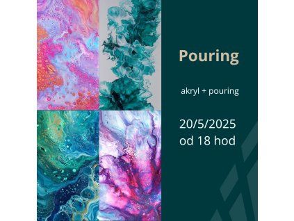 Pouring | 20.05. středa 18:00