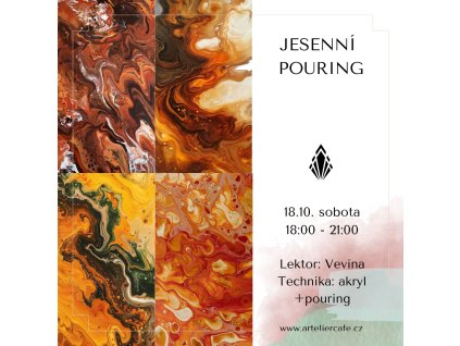 Jesenní pouring | 18.10. sobota 18:00