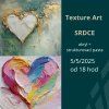Texture art - srdce | 05.05. úterý 18:00