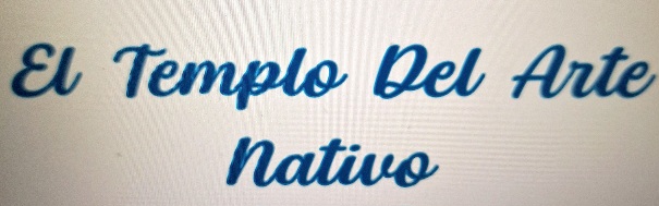 El Templo Del Arte Nativo