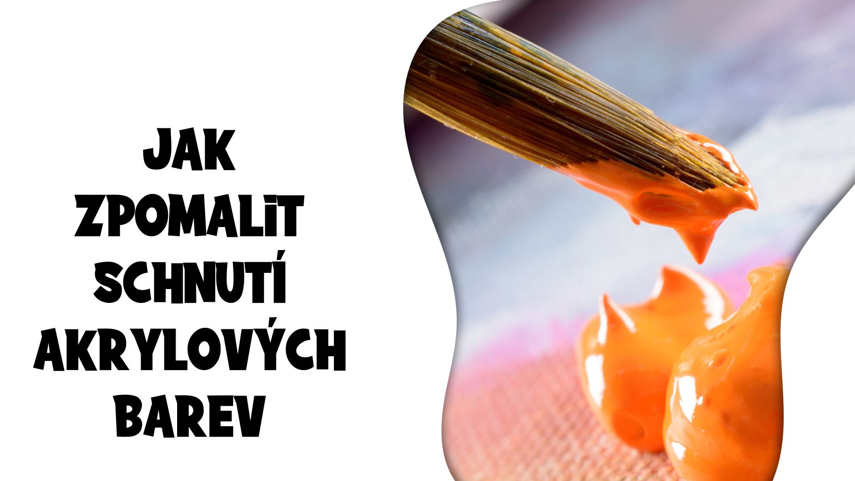 Jak zpomalit schnutí akrylových barev
