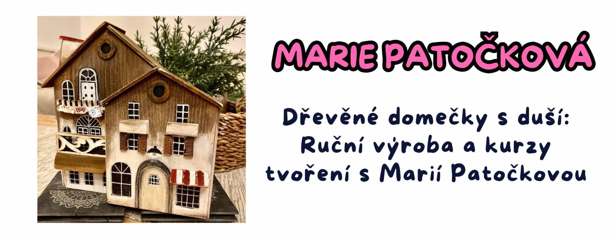 Dřevěné tvoření s duší: Objevte kouzelný svět Marie Patočkové