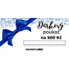 Dárkový poukaz v hodnotě 500 korun (Typ poukazu Tištěná dárkově zabalená verze)