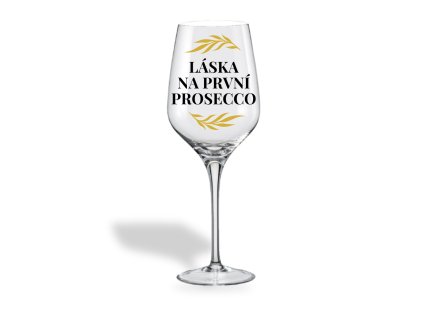 Sklenička na víno - LÁSKA NA PRVNÍ PROSECCO