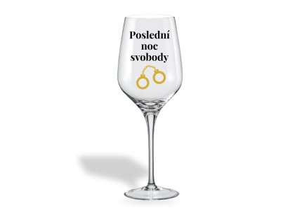 Sklenička na víno - Poslední noc svobody
